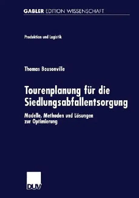 Tourenplanung Für Die Siedlungsabfallentsorgung (English, Thomas Bousonville)