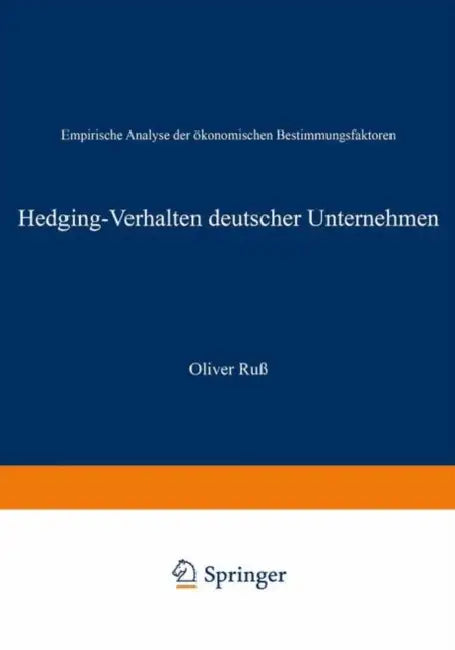 Buy Hedging-Verhalten Deutscher Unternehmen (English, Oliver Ruß) — BookShops.in