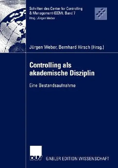 Buy Controlling ALS Akademische Disziplin (English, Jürgen Weber | Bernhard Hirsch) — BookShops.in
