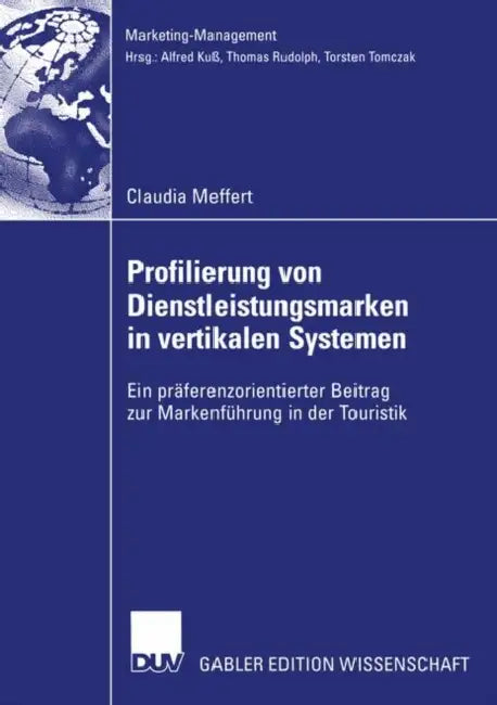 Buy Profilierung Von Dienstleistungsmarken in Vertikalen Systemen (English, Claudia Meffert) — BookShops.in