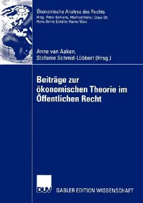 Buy Beiträge Zur Ökonomischen Theorie Im Öffentlichen Recht (English, Anne van Aaken | Stefanie Schmid-Lübbert) — BookShops.in