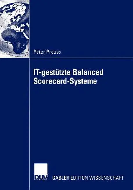 Buy It-Gestützte Balanced Scorecard-Systeme (English, Peter Preuss) — BookShops.in