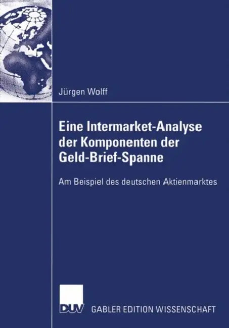 Buy Eine Intermarket-Analyse Der Komponenten Der Geld-Brief-Spanne (English, Jürgen Wolff) — BookShops.in