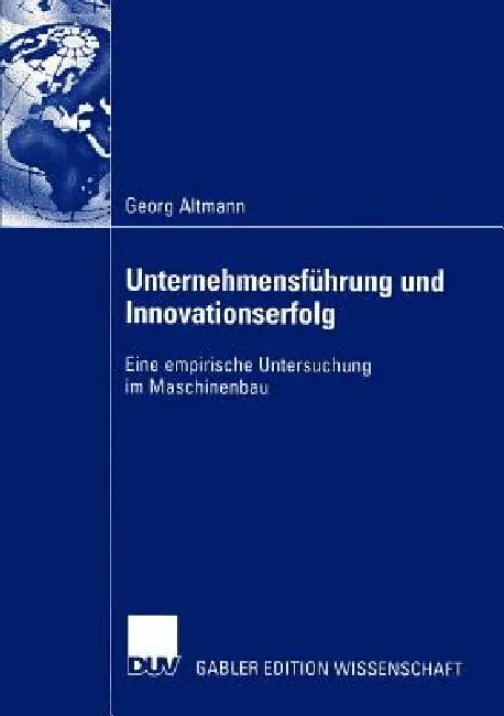 Buy Unternehmensführung Und Innovationserfolg (English, Georg Altmann) — BookShops.in