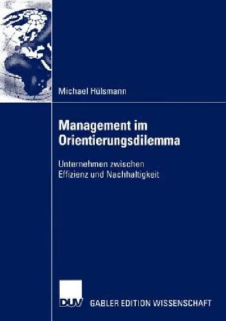 Buy Management Im Orientierungsdilemma (English, Michael Hülsmann) — BookShops.in