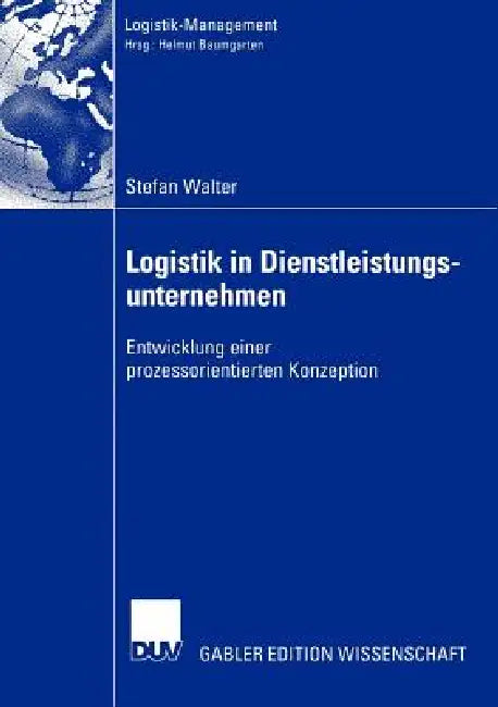 Buy Logistik in Dienstleistungsunternehmen (English, Stefan Walter) — BookShops.in