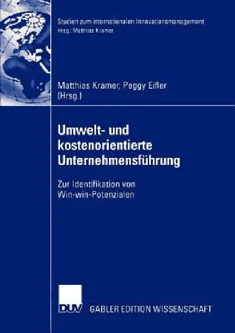 Buy Umwelt- Und Kostenorientierte Unternehmensführung (English, Matthias Kramer | Peggy Eifler) — BookShops.in