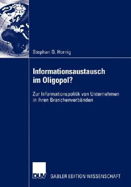 Buy Informationsaustausch Im Oligopol? (English, Stephan O. Hornig) — BookShops.in