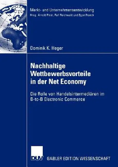 Buy Nachhaltige Wettbewerbsvorteile in Der Net Economy (English, Dominik Heger) — BookShops.in