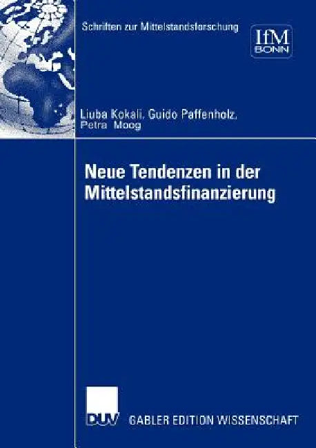 Buy Neue Tendenzen in Der Mittelstandsfinanzierung (English, Ljuba Kokalj | Petra Moog | Guido Paffenholz) — BookShops.in