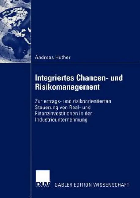 Buy Integriertes Chancen- Und Risikomanagement (English, Andreas Huther) — BookShops.in