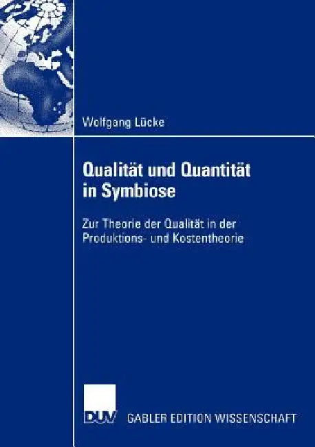Buy Qualität Und Quantität in Symbiose (English, Wolfgang Lücke) — BookShops.in