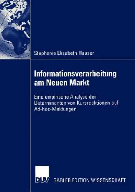 Informationsverarbeitung Am Neuen Markt (English, Stephanie Elisabeth Hauser)