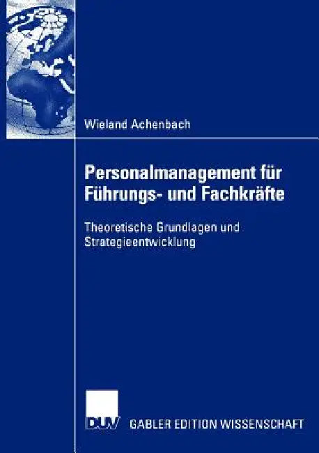 Buy Personalmanagement Für Führungs- Und Fachkräfte (English, Wieland Achenbach) — BookShops.in
