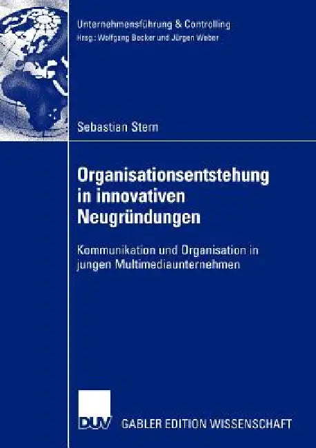Buy Organisationsentstehung in Innovativen Neugründungen (English, Sebastian Stern) — BookShops.in