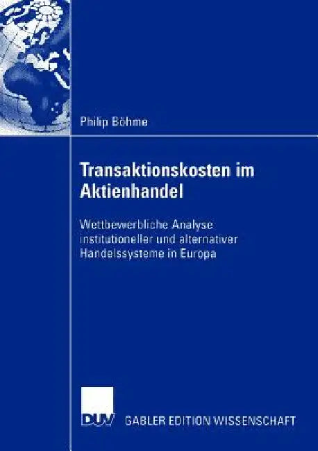 Transaktionskosten Im Aktienhandel (English, Philip Böhme)