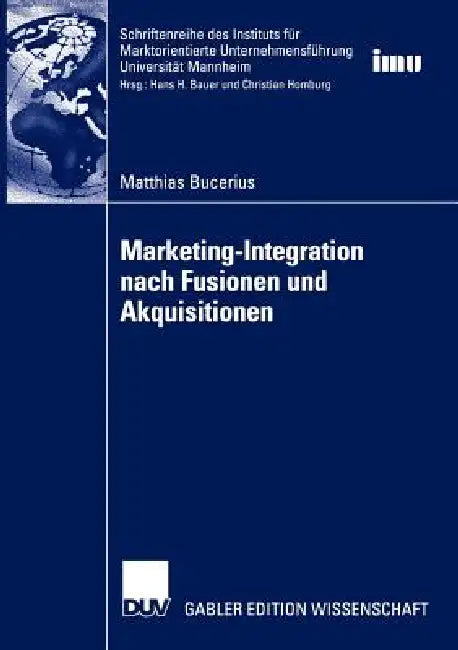 Buy Marketing-Integration Nach Fusionen Und Akquisitionen (English, Matthias Bucerius) — BookShops.in