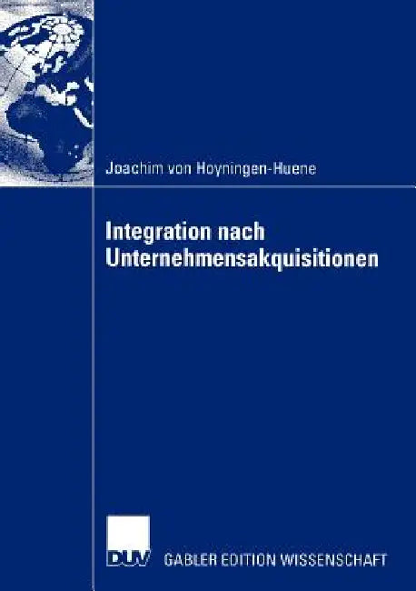 Buy Integration Nach Unternehmensakquisitionen (English, Joachim Hoyningen-Huene) — BookShops.in