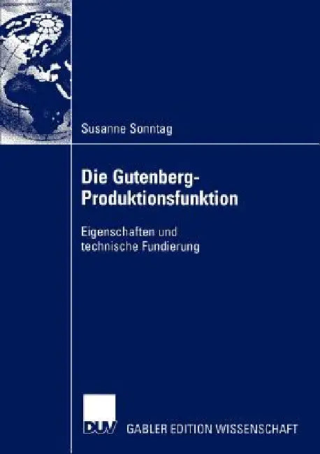Buy Die Gutenberg-Produktionsfunktion (English, Susanne Sonntag) — BookShops.in