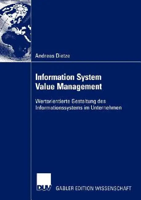 Information System Value Management (English, Andreas Dietze)