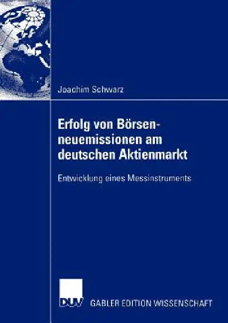 Buy Erfolg Von Börsenneuemissionen Am Deutschen Aktienmarkt (English, Joachim Schwarz) — BookShops.in