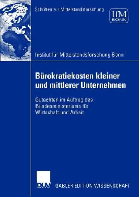 Buy Bürokratiekosten Kleiner Und Mittlerer Unternehmen (English, Institut Für Mittelstandsforschung Bonn) — BookShops.in