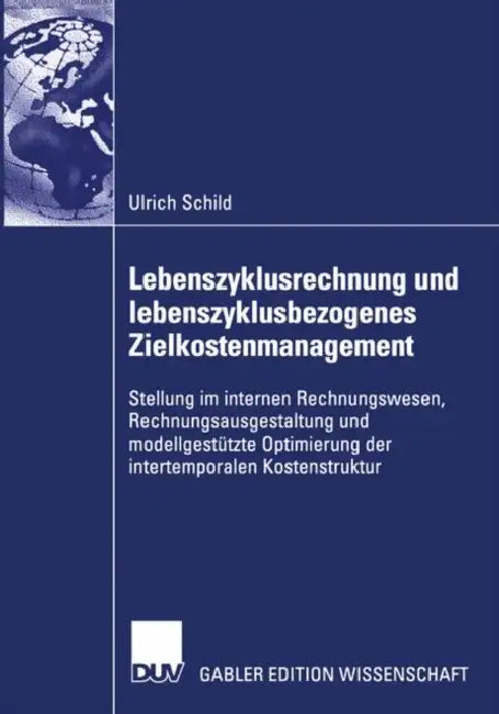 Buy Lebenszyklusrechnung Und Lebenszyklusbezogenes Zielkostenmanagement (English, Ulrich Schild) — BookShops.in