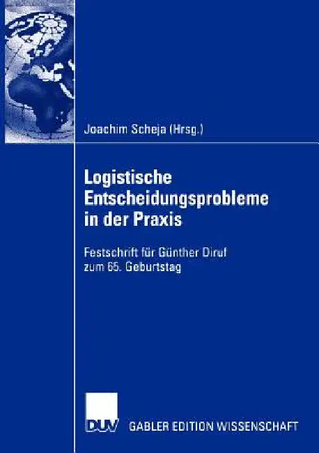 Logistische Entscheidungsprobleme in Der PRAXIS (English, Joachim Scheja)
