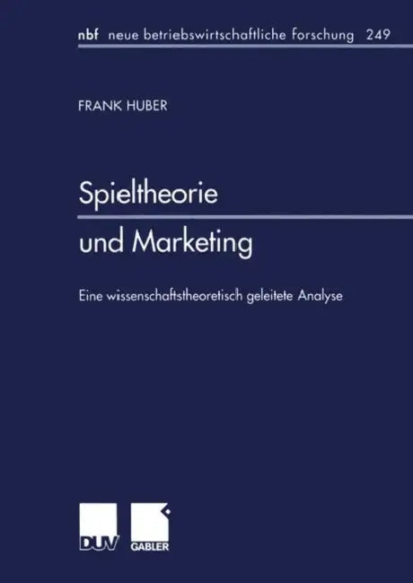 Buy Spieltheorie Und Marketing (English, Frank Huber) — BookShops.in