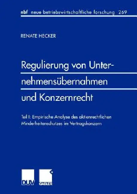 Regulierung Von Unternehmensübernahmen Und Konzernrecht (English, Renate Hecker)
