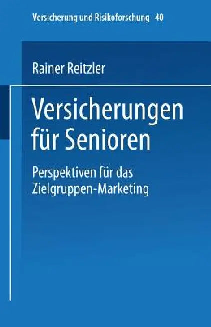 Buy Versicherungen Für Senioren (English, Rainer Reitzler) — BookShops.in