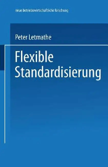 Buy Flexible Standardisierung (English, Peter Letmathe) — BookShops.in