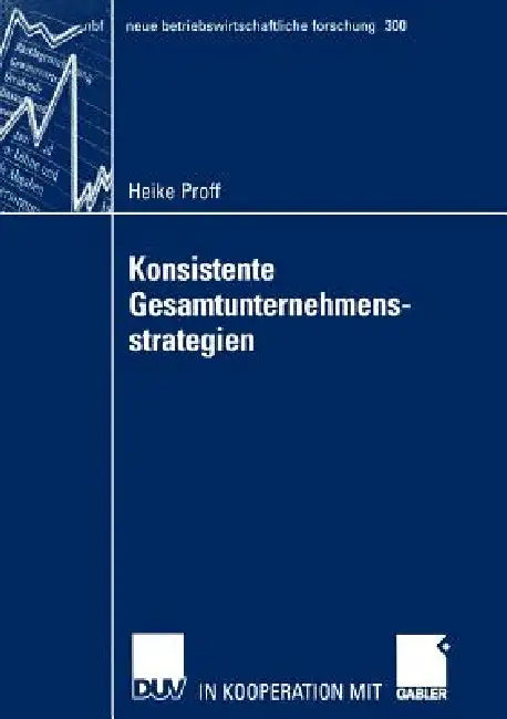 Konsistente Gesamtunternehmensstrategien (English, Heike Proff)