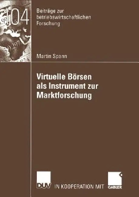Buy Virtuelle Börsen ALS Instrument Zur Marktforschung (English, Martin Spann) — BookShops.in