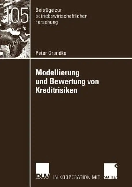 Buy Modellierung Und Bewertung Von Kreditrisiken (English, Peter Grundke) — BookShops.in