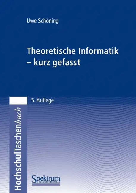 Buy Theoretische Informatik - Kurz Gefasst (English, Uwe Schöning) — BookShops.in