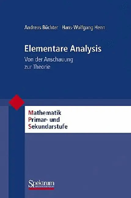 Elementare Analysis (English, Andreas Büchter | Friedhelm Padberg | Hans-Wolfgang Henn)