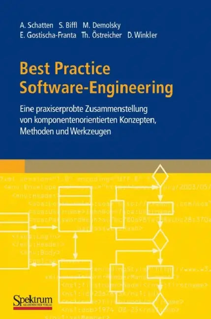 Buy Best Practice Software-Engineering | by Alexander Schatten | Stefan Biffl | Markus Demolsky | Spektrum Akademischer Verlag | by Alexander Schatten | Stefan Biffl | Markus Demolsky | Spektrum Akademischer Verlag | by Alexander Schatten | Stefan Biffl | Markus Demolsky | Spektrum Akademischer Verlag | by Alexander Schatten | Stefan Biffl | Markus Demolsky | Spektrum Akademischer Verlag | by Alexander Schatten | Stefan Biffl | Markus Demolsky | Spektrum Akademischer Verlag | by Alexander Schatten | — BookShops.in