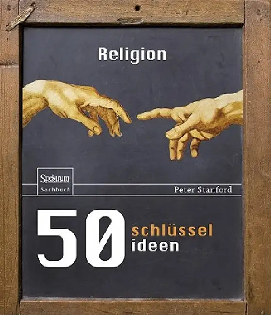 50 Schlüsselideen Religion (English, Peter Stanford | Sebastian Vogel)