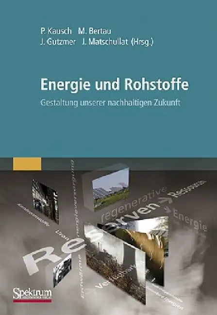 Energie Und Rohstoffe (English, Peter Kausch | Martin Bertau | Jens Gutzmer)