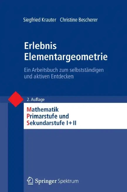 Erlebnis Elementargeometrie (English, Siegfried Krauter | Christine Bescherer | Friedhelm Padberg)