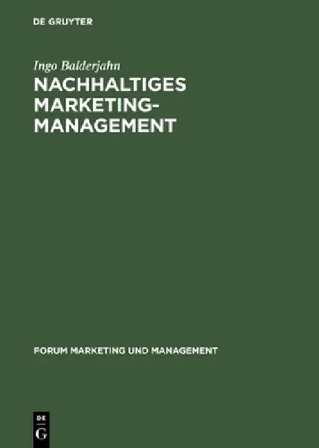 Nachhaltiges Marketing-Management (English, Ingo Balderjahn)