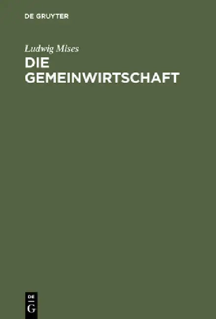 Die Gemeinwirtschaft (English, Ludwig Mises)