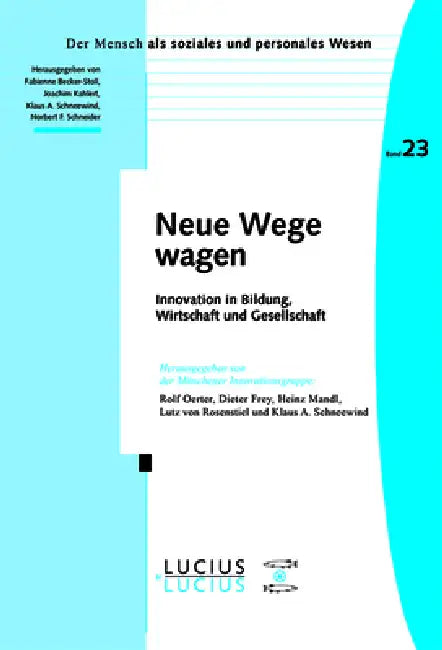 Neue Wege wagen (English, Rolf Oerter | Dieter Frey | Heinz Mandl)