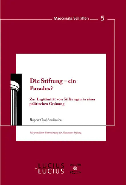 Die Stiftung - ein Paradox? (English, Rupert Graf Strachwitz)