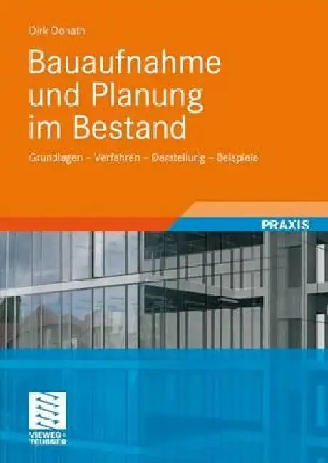Bauaufnahme Und Planung Im Bestand (English, Dirk Donath)