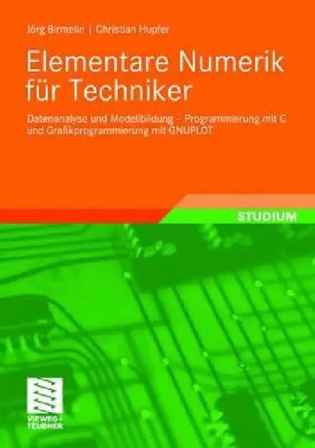 Buy Elementare Numerik Für Techniker (English, Jörg Birmelin | Christian Hupfer) — BookShops.in