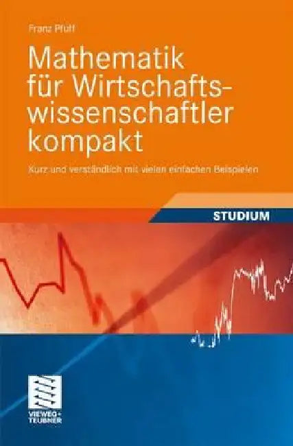 Buy Mathematik Für Wirtschaftswissenschaftler Kompakt (English, Franz Pfuff) — BookShops.in