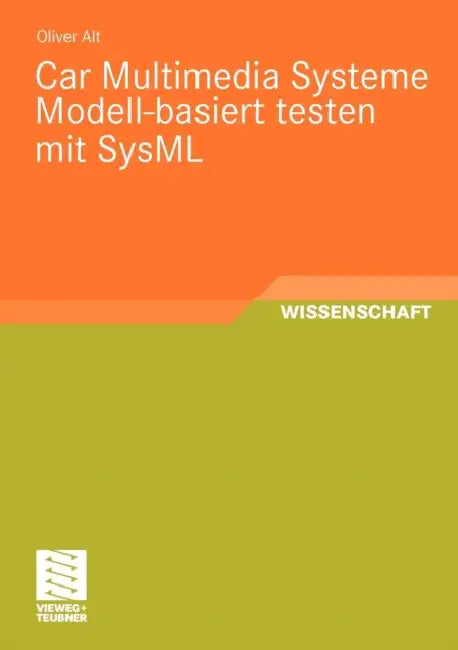 Buy Car Multimedia Systeme Modell-Basiert Testen Mit Sysml (English, Oliver Alt) — BookShops.in