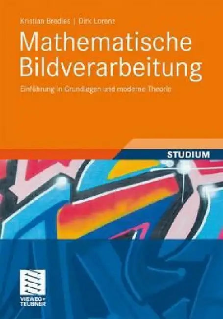 Buy Mathematische Bildverarbeitung (English, Kristian Bredies | Dirk Lorenz) — BookShops.in